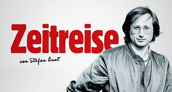 WELT Zeitreise von Stefan Aust – Bild: WELT