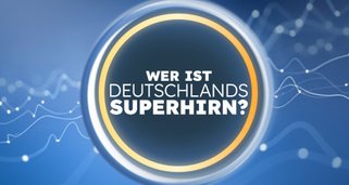 Wer ist Deutschlands Superhirn? Wer ist Deutschlands Superhirn?