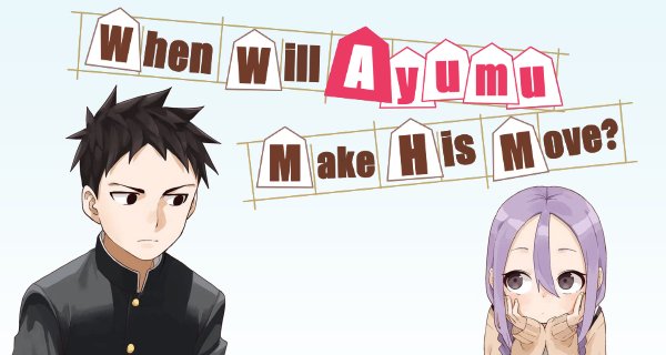 When Will Ayumu Make His Move? – Bild: Silver Link When Will Ayumu Make His Move? – Bild: Silver Link