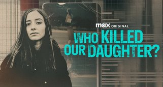 Who Killed Our Daughter? Who Killed Our Daughter?