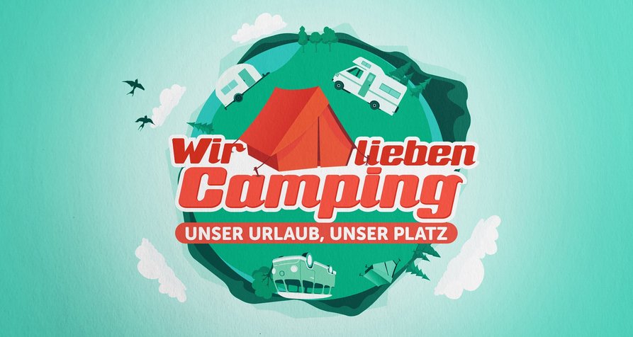 Wir lieben Camping – Unser Urlaub, unser Platz – Bild: RTL Wir lieben Camping – Unser Urlaub, unser Platz – Bild: RTL