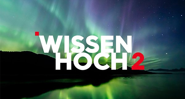 Wissen hoch 2 – Bild: ZDF/3sat Grafik Wissen hoch 2 – Bild: ZDF/3sat Grafik