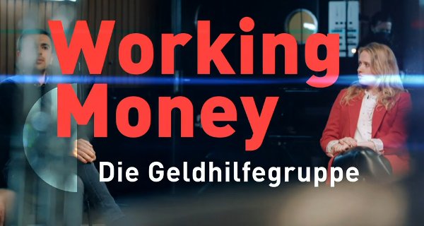Working Money – Die Geldhilfegruppe – Bild: hr-fernsehen Working Money – Die Geldhilfegruppe – Bild: hr-fernsehen