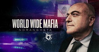 World Wide Mafia, ’Ndrangheta World Wide Mafia, ’Ndrangheta