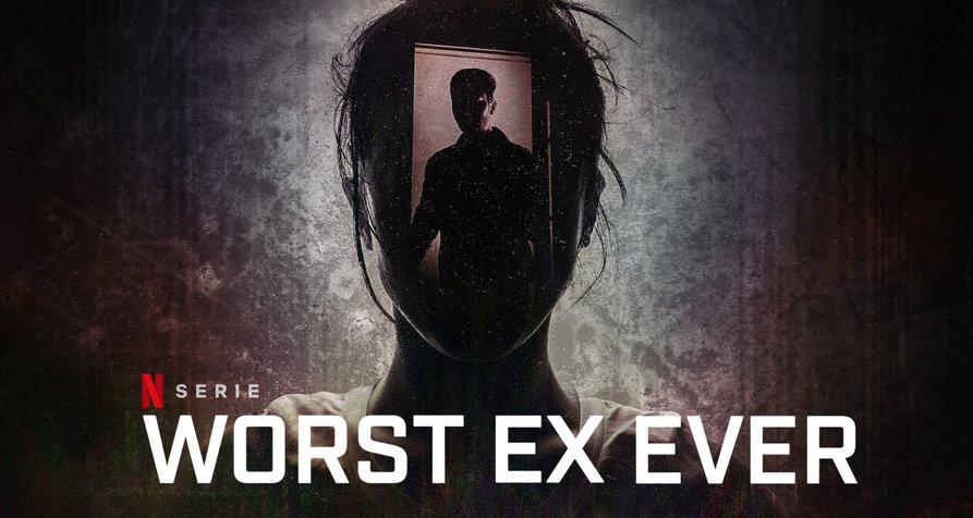 Worst Ex Ever – Bild: Netflix Worst Ex Ever – Bild: Netflix