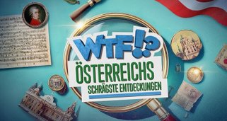 WTF?! Österreichs schrägste Entdeckungen