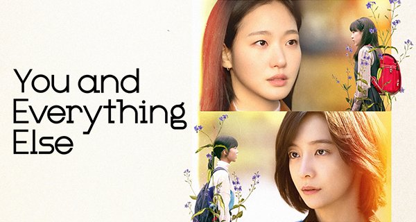 You and Everything Else – Bild: Netflix You and Everything Else – Bild: Netflix