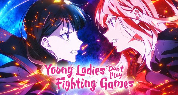 Young Ladies Don’t Play Fighting Games – Bild: Eri Eijima/KADOKAWA/Young Ladies Don't Play Fighting Games Partners