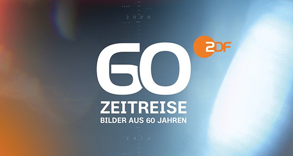 Zeitreise – Bilder aus 60 Jahren – Bild: ZDF/Brand New Media Zeitreise – Bilder aus 60 Jahren – Bild: ZDF/Brand New Media