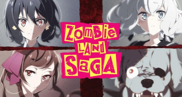 Zombie Land Saga – Bild: MAPPA