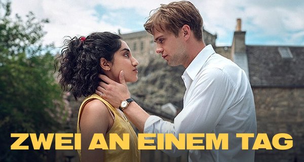 Zwei an einem Tag – Bild: Netflix Zwei an einem Tag – Bild: Netflix