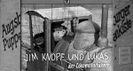Jim Knopf und Lukas der Lokomotivführer