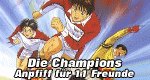 Die Champions – Anpfiff für 11 Freunde Die Champions – Anpfiff für 11 Freunde