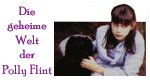 Die geheime Welt der Polly Flint