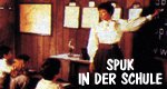 Spuk in der Schule