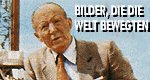 Bilder, die die Welt bewegten Bilder, die die Welt bewegten