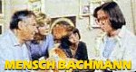Mensch Bachmann