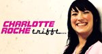 Charlotte Roche trifft … Charlotte Roche trifft …