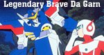 Legendary Brave Da Garn