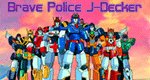 Brave Police J-Decker Brave Police J-Decker