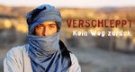 Verschleppt – Kein Weg zurück – Bild: ProSieben/Gordon Mühle