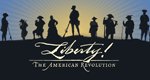 Liberty! The American Revolution
