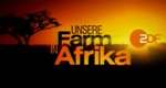 Unsere Farm in Afrika – Bild: ZDF/Michaela Hummel Unsere Farm in Afrika – Bild: ZDF/Michaela Hummel