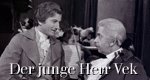 Der junge Herr Vek Der junge Herr Vek