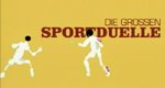 Die großen Sportduelle