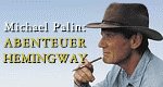 Hemingways Reisen – Bild: arte/BBC Hemingways Reisen – Bild: arte/BBC