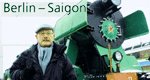 Berlin – Saigon
