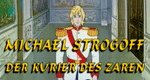 Michael Strogoff – Der Kurier des Zaren Michael Strogoff – Der Kurier des Zaren