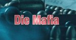 Die Mafia Die Mafia