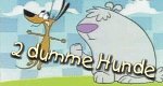 Zwei dumme Hunde Zwei dumme Hunde