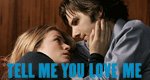 Tell Me You Love Me – Bild: 