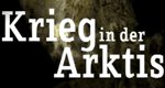Krieg in der Arktis Krieg in der Arktis