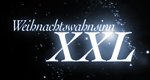 Weihnachtswahnsinn XXL Weihnachtswahnsinn XXL