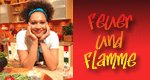 Feuer und Flamme – Kochen mit Kondé