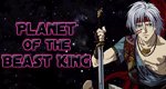 Planet of the Beast King