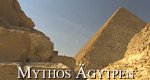 Mythos Ägypten Mythos Ägypten