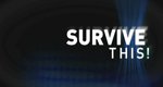 Survive This! Survive This!