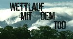 Wettlauf mit dem Tod Wettlauf mit dem Tod