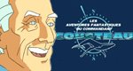 Die unglaublichen Abenteuer des Kapitän Cousteau