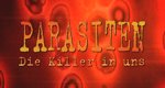 Parasiten – Die Killer in uns