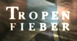 Tropenfieber