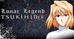 Tsukihime, Lunar Legend Tsukihime, Lunar Legend