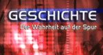 Geschichte – Der Wahrheit auf der Spur