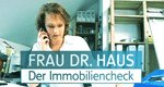 Frau Dr. Haus – Der Große Immobiliencheck – Bild: WDR Frau Dr. Haus – Der Große Immobiliencheck – Bild: WDR