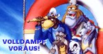 Volldampf voraus! Volldampf voraus!