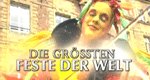 Die größten Feste der Welt